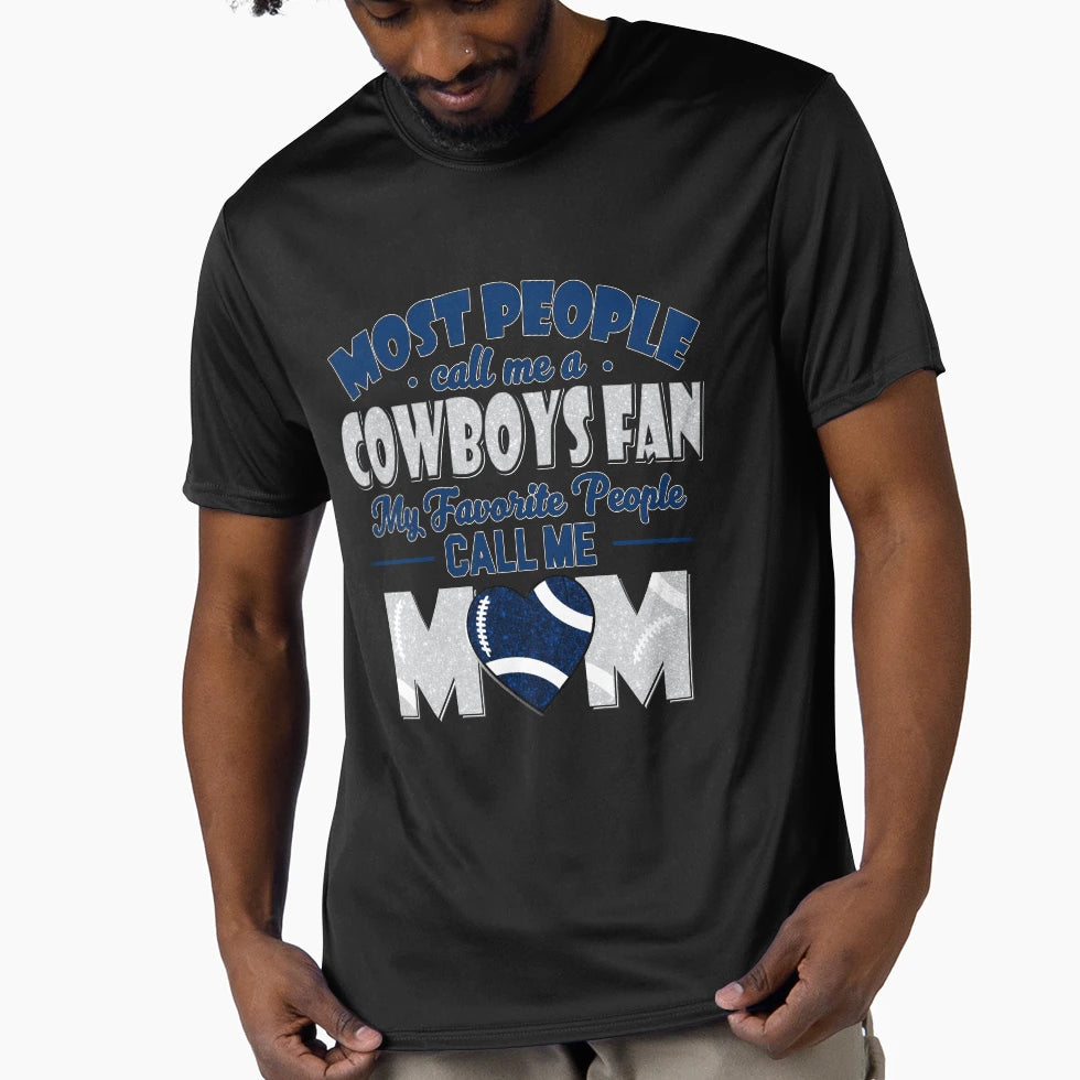 Most People Call Me Cowboys Fan My T-Shirt - Trendy Graphic Men Women - T-Shirt, Sweatshirt, Hoodie