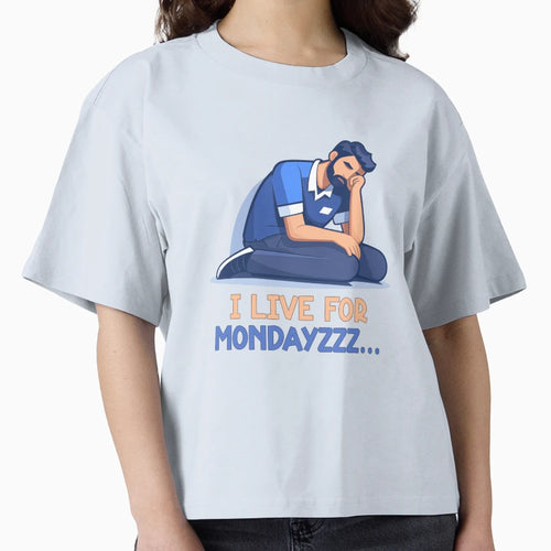 I Live Mondays T-Shirt - Unique Graphic Unisex - T-Shirt, Sweatshirt, Hoodie