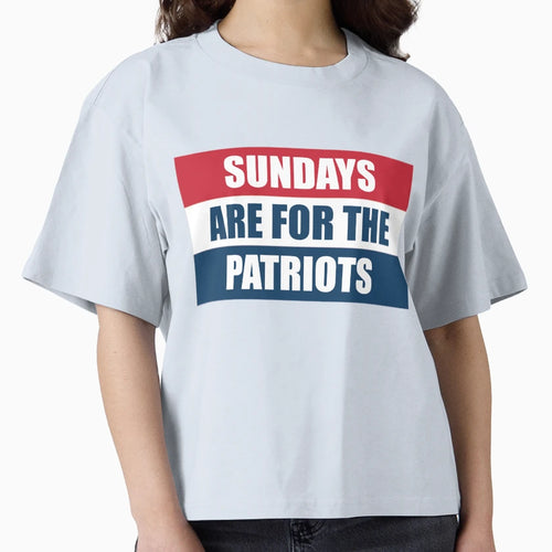 Sundays Are Patriots T-Shirt - Novelty Apparel Men Women - T-Shirt, Sweatshirt, Hoodie