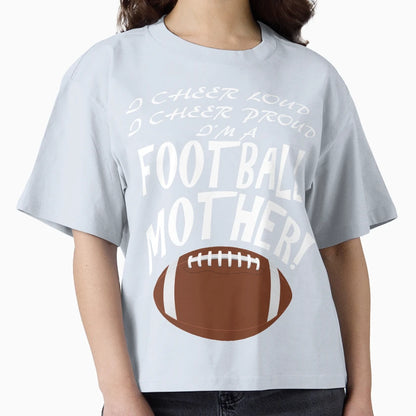 Proud Loud Cheering Football Mother T-Shirt - Novelty Apparel Men Women - T-Shirt, Sweatshirt, Hoodie