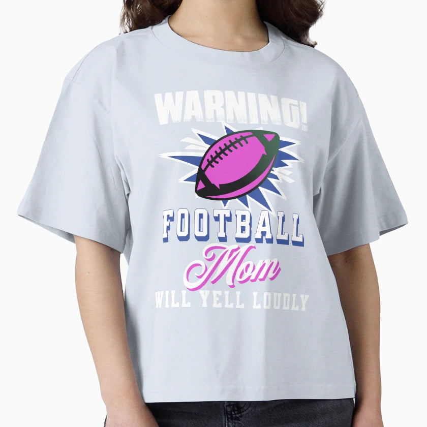 Funny Football Mom Will Yell Loudly T-Shirt - Custom Art Print Men Women - T-Shirt, Sweatshirt, Hoodie