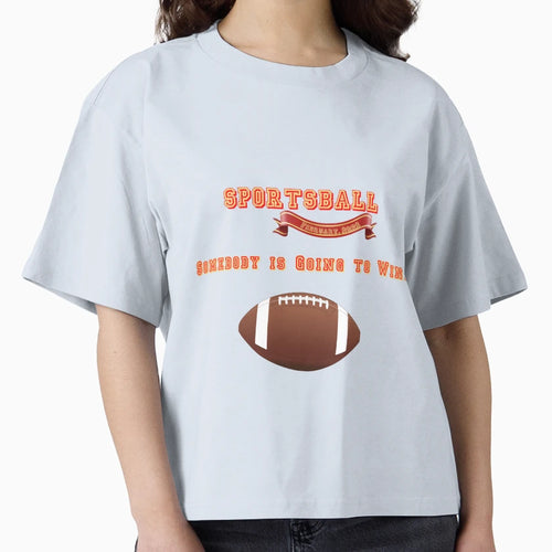 Sportsball Somebody Is Going To Win T-Shirt - Graphic Print Men Women - T-Shirt, Sweatshirt, Hoodie