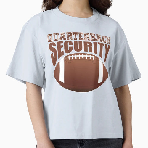Quarterback Security Offensive Lineman T-Shirt - Streetwear Style Men Women - T-Shirt, Sweatshirt, Hoodie