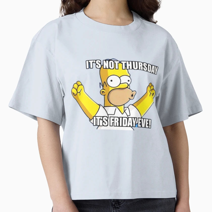 Its Not Thursday Its Friday Eve T-Shirt - Aesthetic Graphic Unisex - T-Shirt, Sweatshirt, Hoodie
