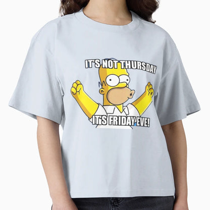 Its Not Thursday Its Friday Eve T-Shirt - Aesthetic Graphic Unisex - T-Shirt, Sweatshirt, Hoodie