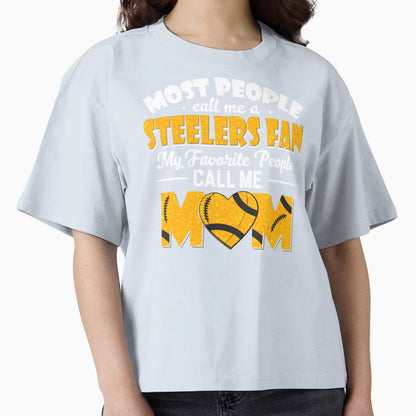 Most People Call Me Steelers Fan My T-Shirt - Trendy Graphic Unisex - T-Shirt, Sweatshirt, Hoodie