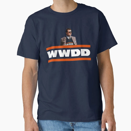 What Would Ditka Do T-Shirt - Novelty Apparel Unisex - T-Shirt, Sweatshirt, Hoodie