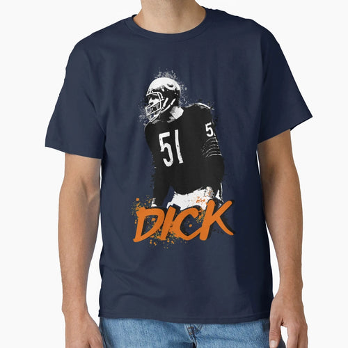 Dick Butkus T-Shirt - Casual Everyday Wear Men Women - T-Shirt, Sweatshirt, Hoodie