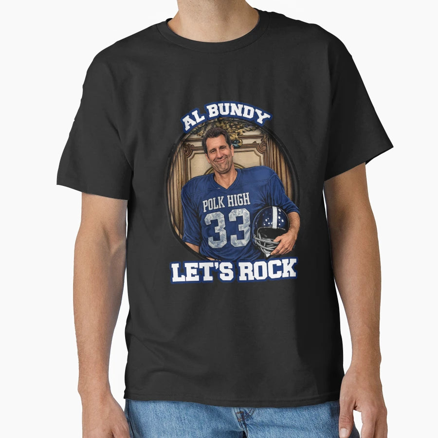 Al Bundy Lets Rock T-Shirt - Minimalist Print Men Women - T-Shirt, Sweatshirt, Hoodie