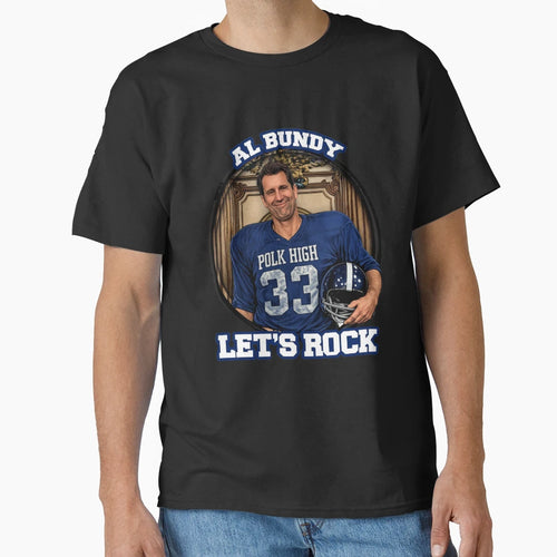 Al Bundy Lets Rock T-Shirt - Minimalist Print Men Women - T-Shirt, Sweatshirt, Hoodie