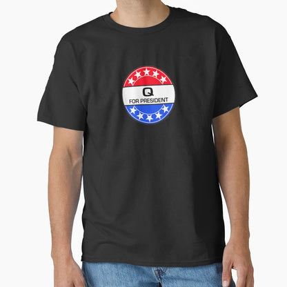 Q President T-Shirt - Unique Graphic Unisex - T-Shirt, Sweatshirt, Hoodie