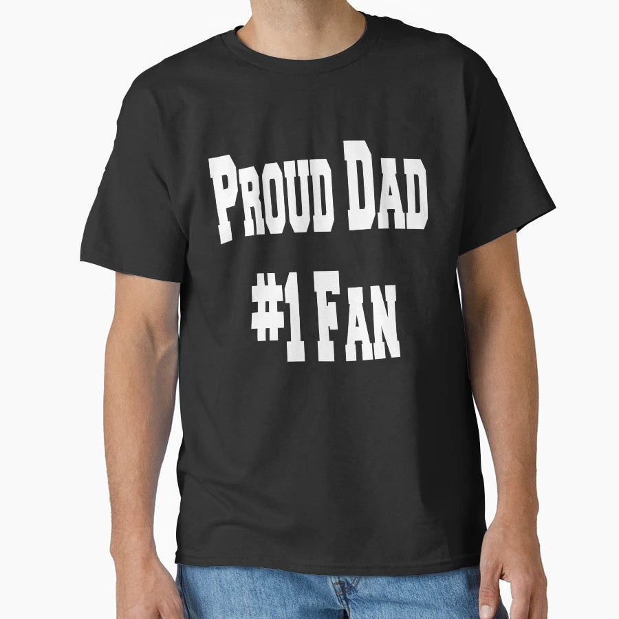 Proud Dad 1 Fan Daddys Player T-Shirt - Trendy Graphic Unisex - T-Shirt, Sweatshirt, Hoodie
