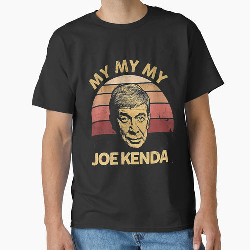 Birthday Gifts My My My Well Joe T-Shirt - Fun Novelty Design for Adults - T-Shirt, Sweatshirt, Hoodie
