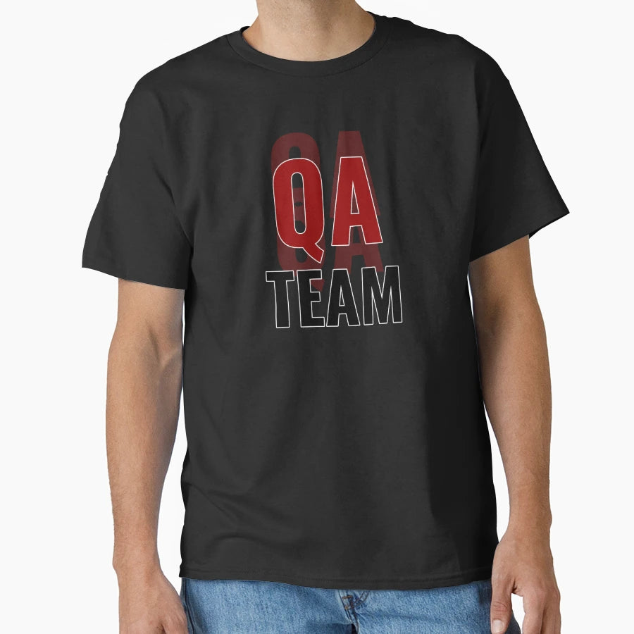 Qa Engineer Qa Team T-Shirt - Unique Graphic Men Women - T-Shirt, Sweatshirt, Hoodie