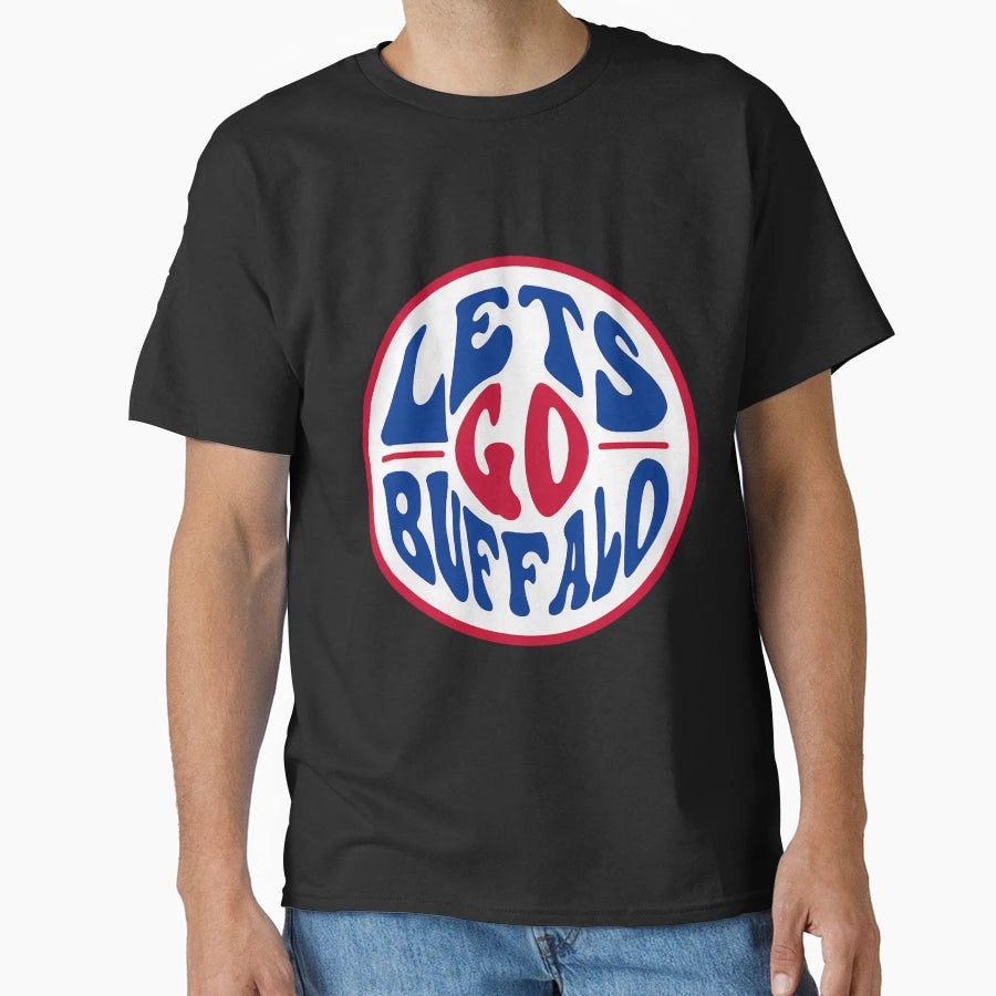 Lets Go Buffalo Buffalo Bills T-Shirt - Casual Everyday Wear for Adults - T-Shirt, Sweatshirt, Hoodie