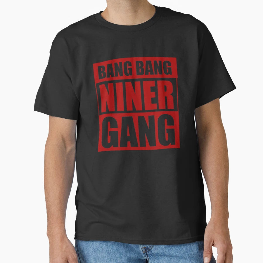Bang Bang Niner Gang Red 49Ers T-Shirt - Fun Novelty Design for Adults - T-Shirt, Sweatshirt, Hoodie