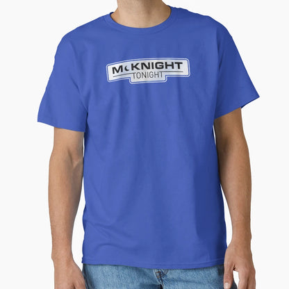 Mcknight Tonight T-Shirt - Graphic Print Men Women - T-Shirt, Sweatshirt, Hoodie