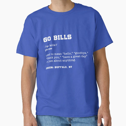 Go Bills Definition T-Shirt - Novelty Apparel Unisex - T-Shirt, Sweatshirt, Hoodie