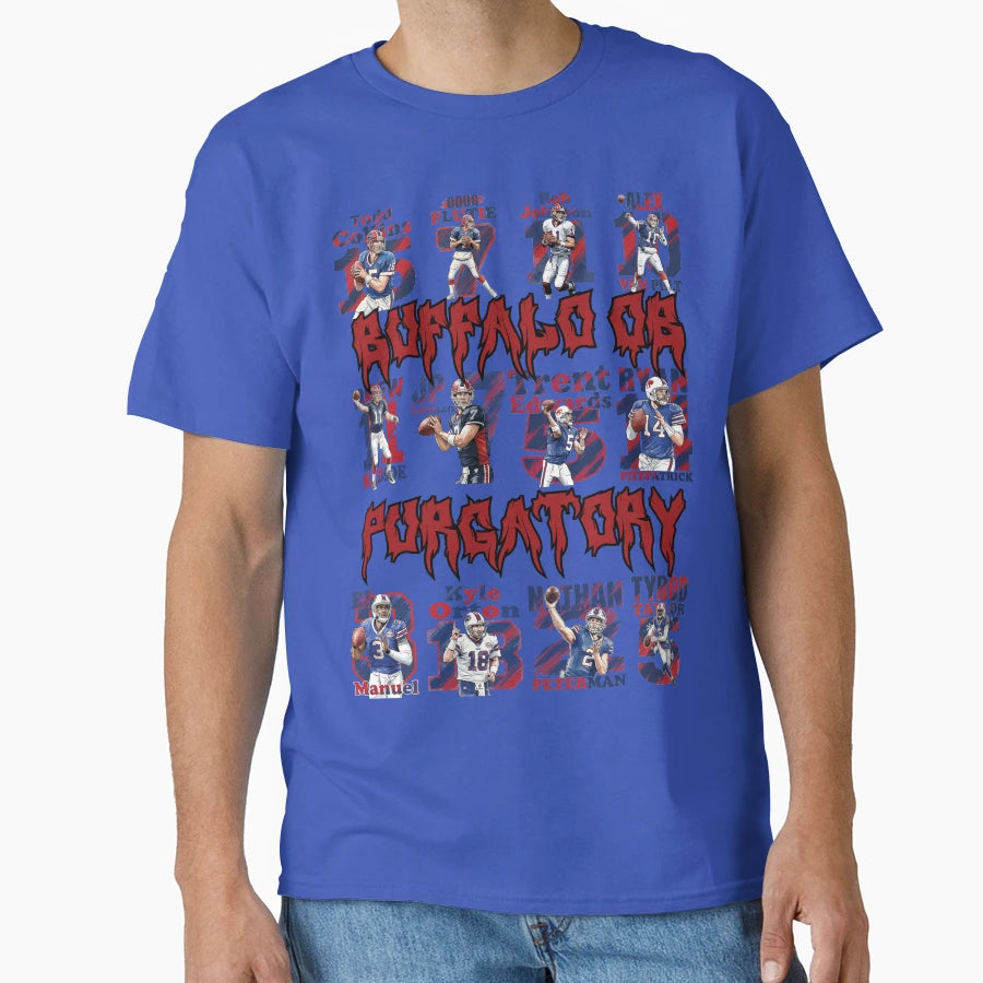 Buffalo Qb Purgatory Football Drought T-Shirt - Streetwear Style Unisex - T-Shirt, Sweatshirt, Hoodie