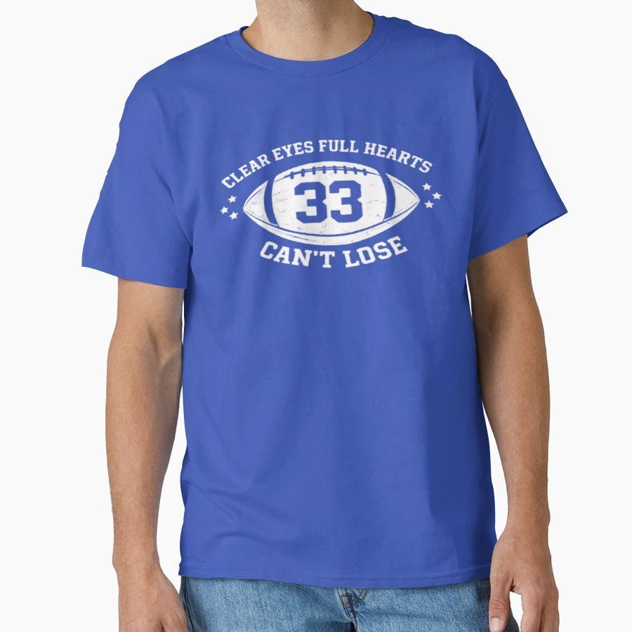 Clear Eyes Full Hearts Cant Lose T-Shirt - Casual Everyday Wear for Adults - T-Shirt, Sweatshirt, Hoodie