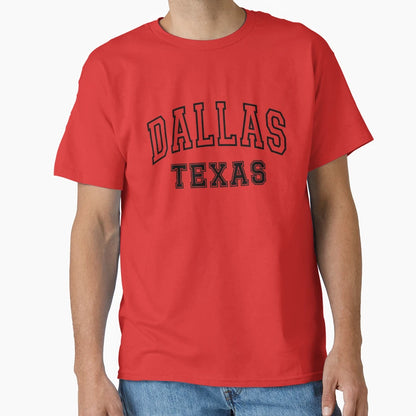 Dallas Texas T-Shirt - Novelty Apparel for Adults - T-Shirt, Sweatshirt, Hoodie