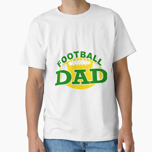 Greenbay Packers Football Dad T-Shirt - Graphic Print Men Women - T-Shirt, Sweatshirt, Hoodie