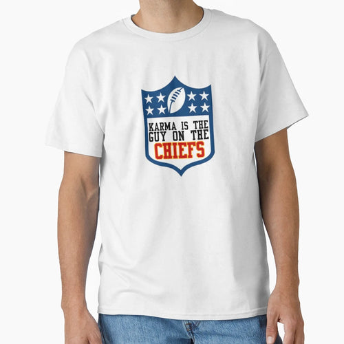 Karma Is Guy Chiefs T-Shirt - Custom Art Print for Adults - T-Shirt, Sweatshirt, Hoodie