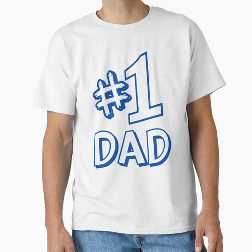 1 Dad T-Shirt - Fun Novelty Design Men Women - T-Shirt, Sweatshirt, Hoodie