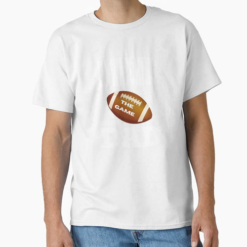 I Watch Football My Dad T-Shirt - Novelty Apparel Unisex - T-Shirt, Sweatshirt, Hoodie