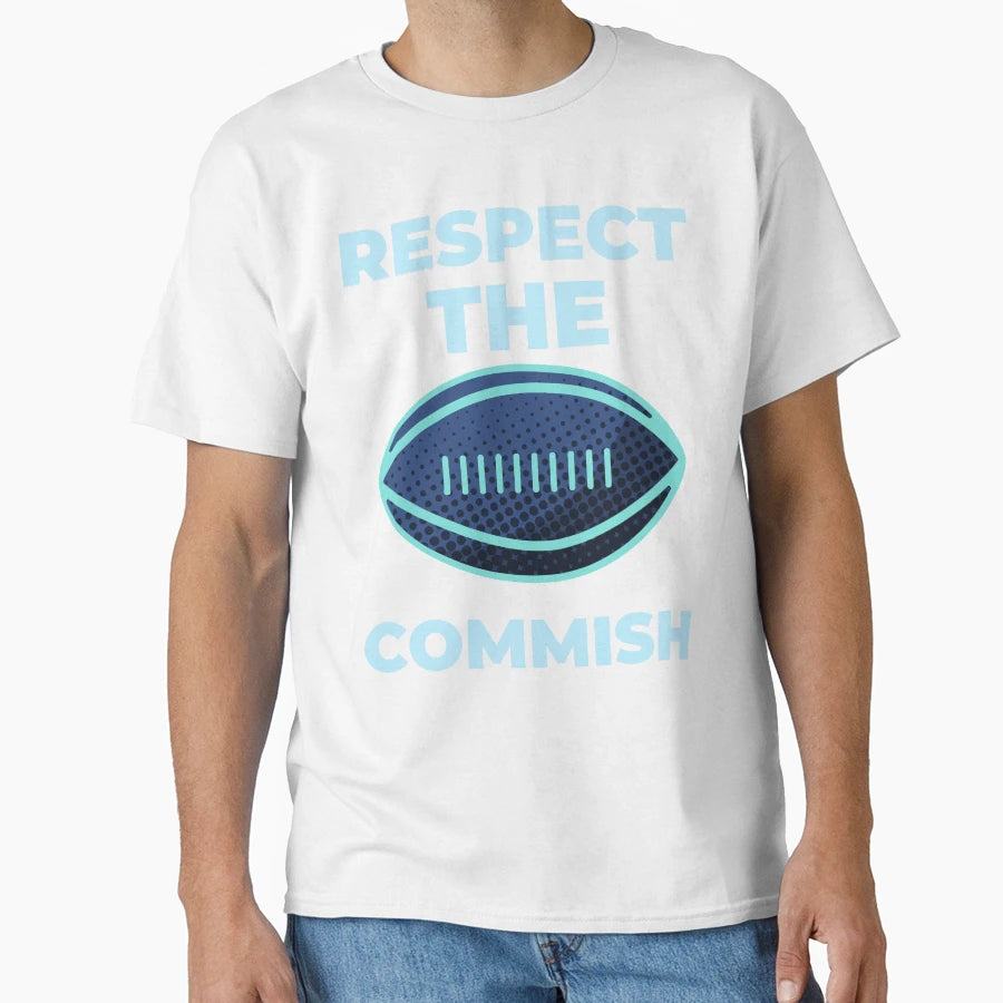 Respect Commish T-Shirt - Minimalist Print for Adults - T-Shirt, Sweatshirt, Hoodie