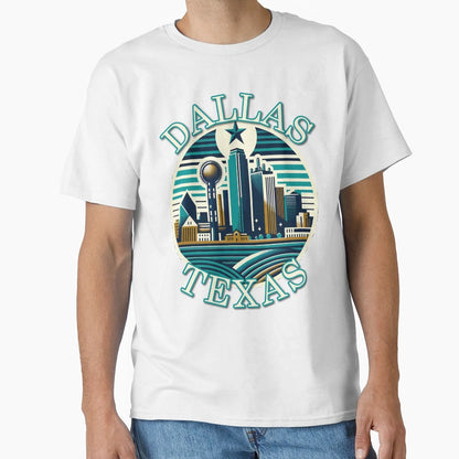 Dallas Texas T-Shirt - Casual Everyday Wear Unisex - T-Shirt, Sweatshirt, Hoodie