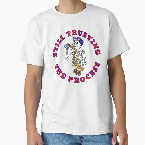 Still Trusting Process T-Shirt - Trendy Graphic Men Women - T-Shirt, Sweatshirt, Hoodie
