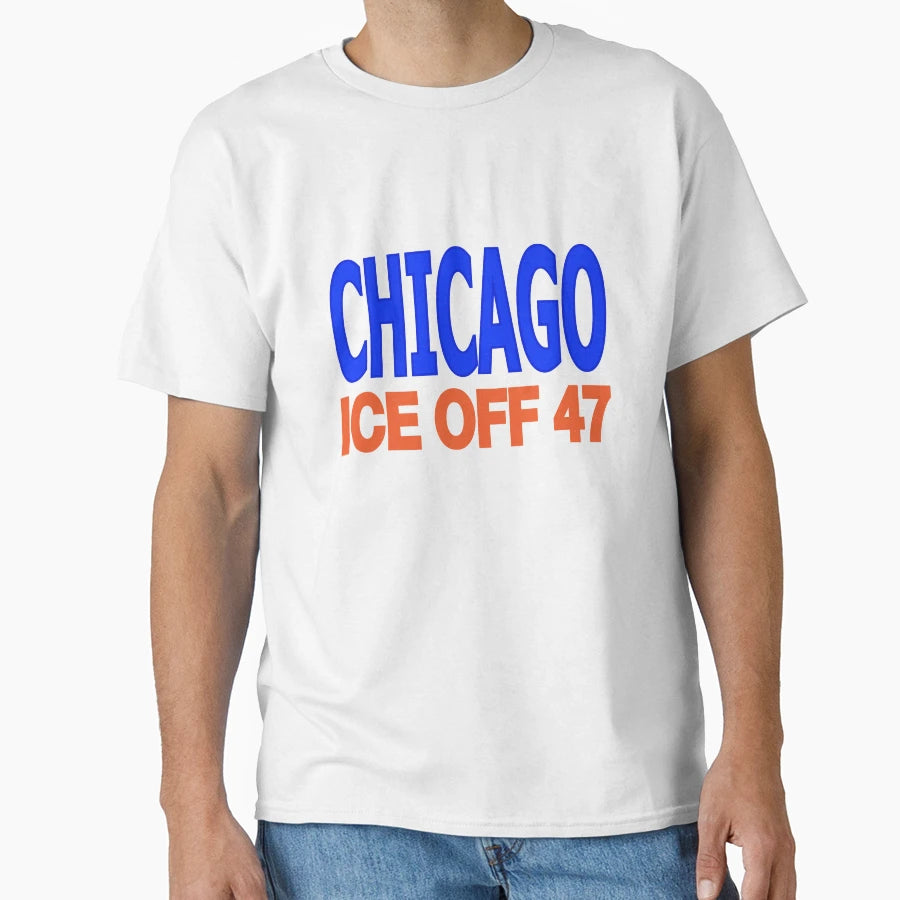 Chicago Ice Off 47 T-Shirt - Graphic Print Unisex - T-Shirt, Sweatshirt, Hoodie
