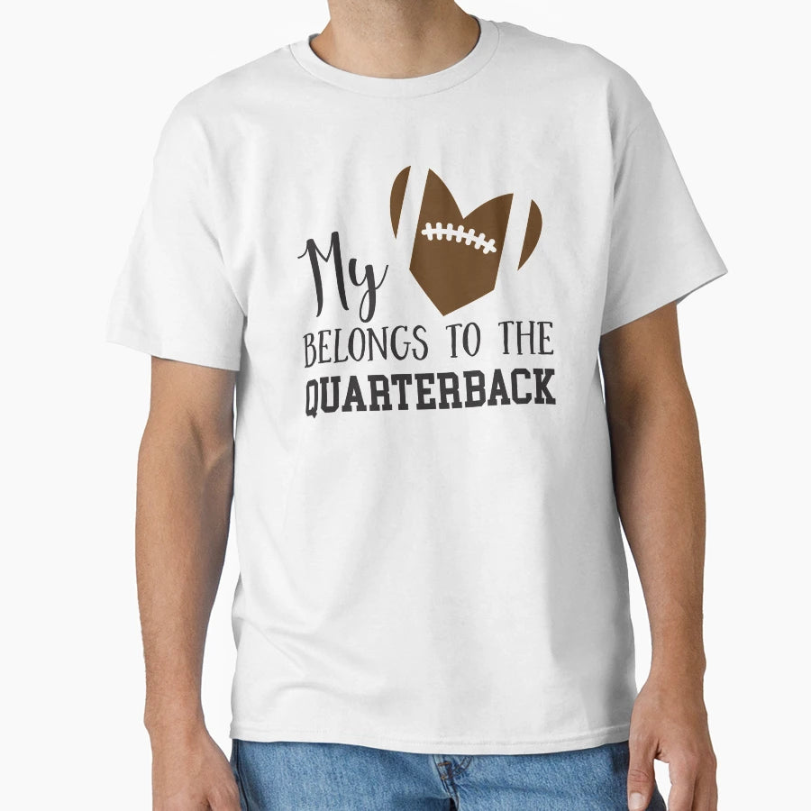My Heart Belongs To Quarterback T-Shirt - Graphic Print Men Women - T-Shirt, Sweatshirt, Hoodie
