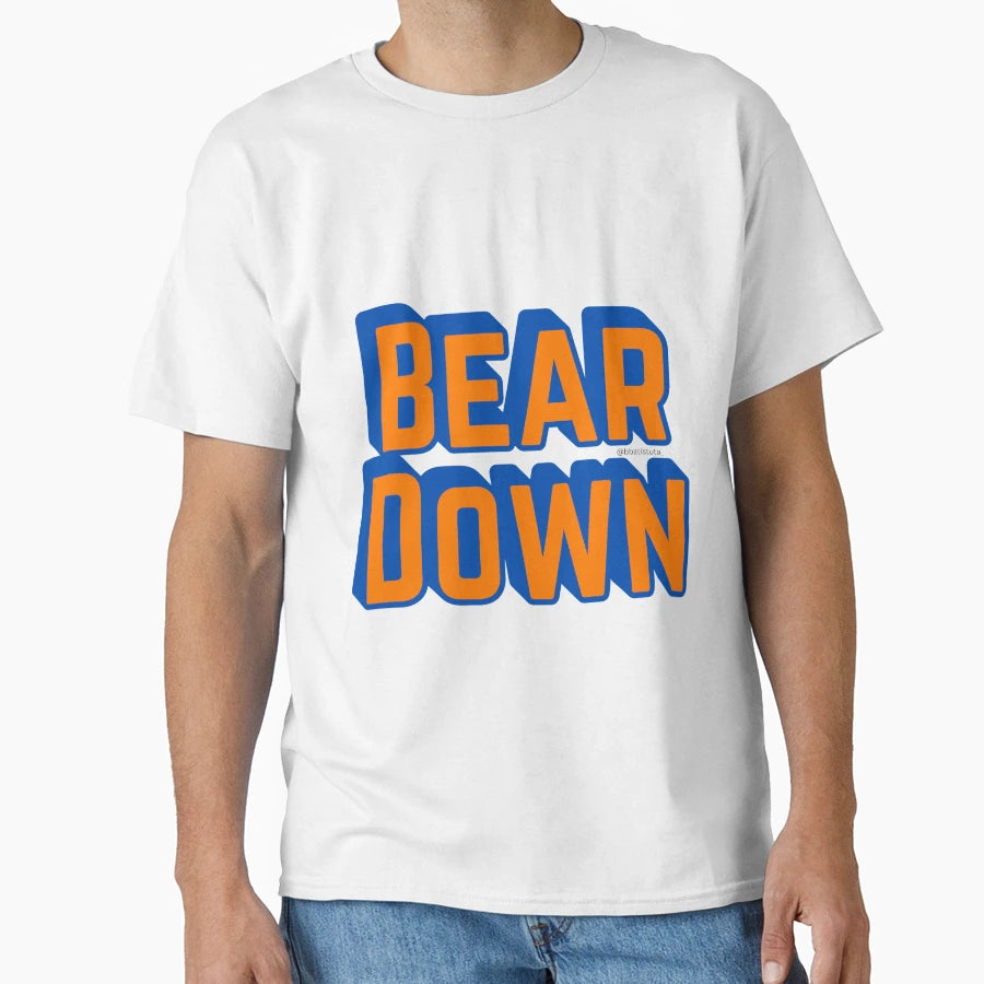 Bear Down T-Shirt - Casual Everyday Wear Men Women - T-Shirt, Sweatshirt, Hoodie