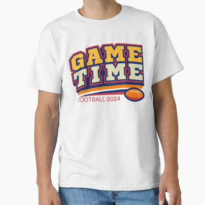 Game Time Football 2024 Bold And T-Shirt - Novelty Apparel Men Women - T-Shirt, Sweatshirt, Hoodie