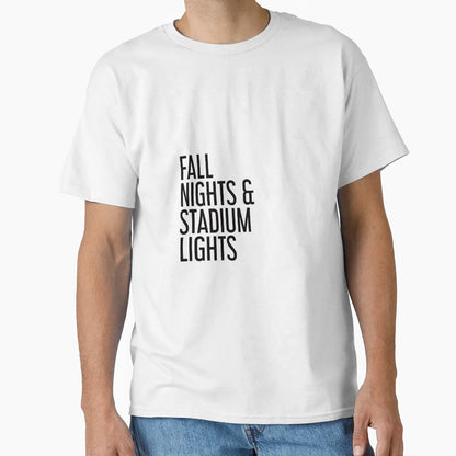 Fall Nights And Stadium Lights T-Shirt - Trendy Graphic Men Women - T-Shirt, Sweatshirt, Hoodie