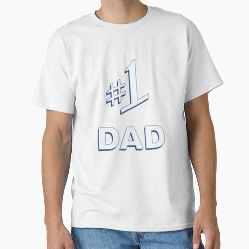 1 Dad T-Shirt - Casual Everyday Wear for Adults - T-Shirt, Sweatshirt, Hoodie