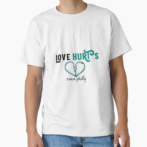 Philadelphia Love Hurts Philly Fan Pride T-Shirt - Novelty Apparel Unisex - T-Shirt, Sweatshirt, Hoodie