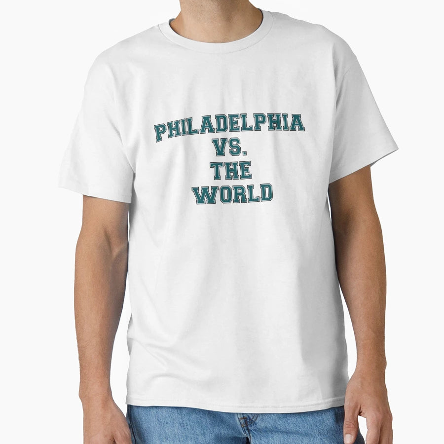 Philadelphia Vs World T-Shirt - Unique Graphic for Adults - T-Shirt, Sweatshirt, Hoodie