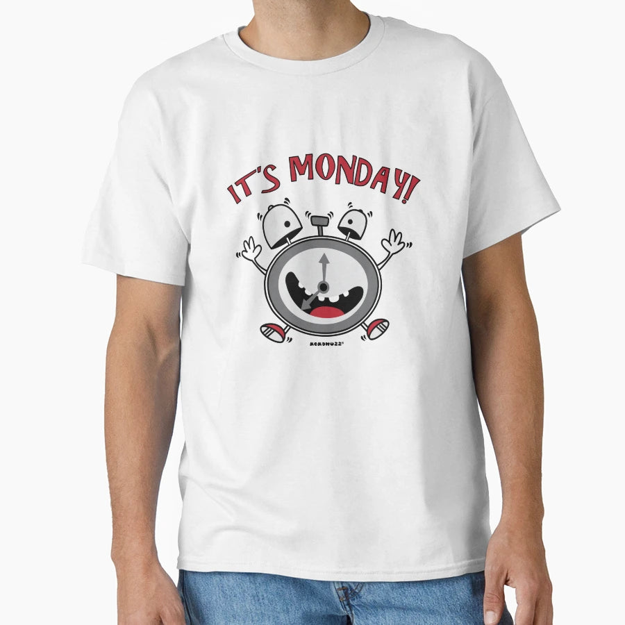 Its Monday Wake Up T-Shirt - Custom Art Print Men Women - T-Shirt, Sweatshirt, Hoodie