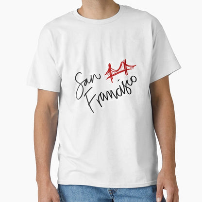 San Francisco T-Shirt - Casual Everyday Wear for Adults - T-Shirt, Sweatshirt, Hoodie