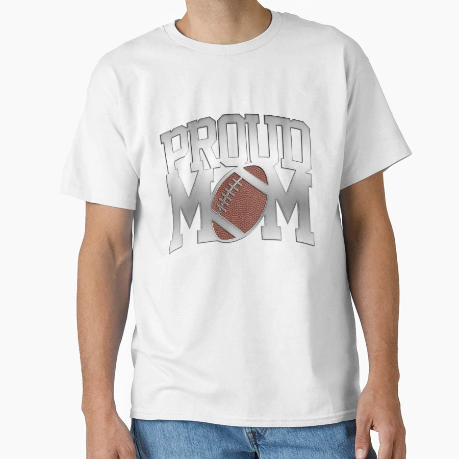 Proud Football Mom Gift Awesome Fun T-Shirt - Custom Art Print for Adults - T-Shirt, Sweatshirt, Hoodie
