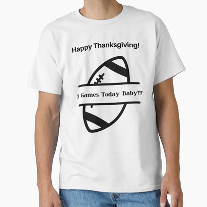Funny Thanksgiving Football Fan 3 T-Shirt - Unique Graphic for Adults - T-Shirt, Sweatshirt, Hoodie
