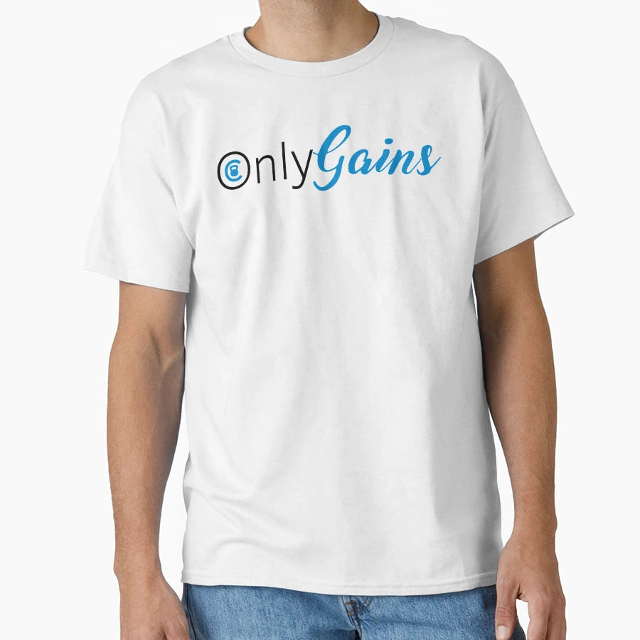 Onlygains T-Shirt - Unique Graphic Unisex - T-Shirt, Sweatshirt, Hoodie