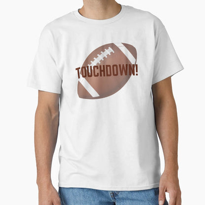Touchdown T-Shirt - Aesthetic Graphic Men Women - T-Shirt, Sweatshirt, Hoodie
