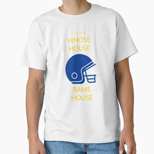 Whose House Rams House T-Shirt - Graphic Print Unisex - T-Shirt, Sweatshirt, Hoodie