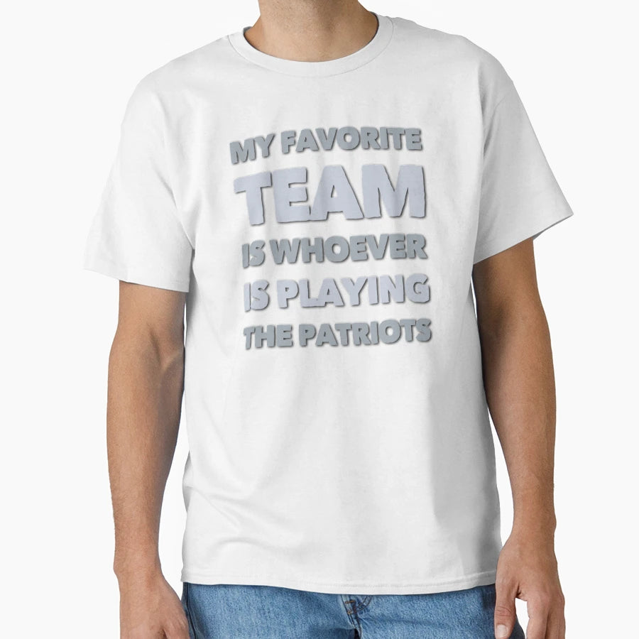 My Favorite Team Is Whoever Is T-Shirt - Custom Art Print for Adults - T-Shirt, Sweatshirt, Hoodie