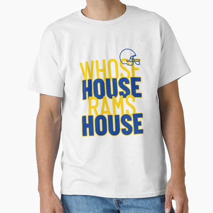 Whose House Rams House T-Shirt - Unique Graphic Men Women - T-Shirt, Sweatshirt, Hoodie