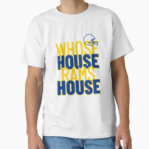 Whose House Rams House T-Shirt - Unique Graphic Men Women - T-Shirt, Sweatshirt, Hoodie